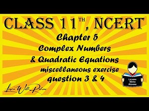 Complex Numbers & Quadratic Equations |Ch5|miscellaneous exercise |Q3&4 |NCERT|Maths|Tamil |class 11