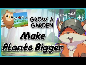 How to Make Plants Bigger in Grow a Garden—PROVEN Methods for HUGE Crops!