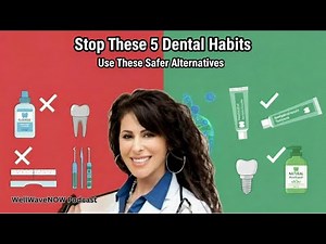 5 Dental Practices to Rethink - Safer Alternatives That Actually Work