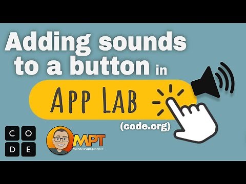 Adding Sounds to Buttons in App Lab