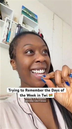 Trying to Rememeber the days of the week in twi 🇬🇭😅