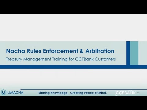 Treasury Management ACH Training: Rules Enforcement