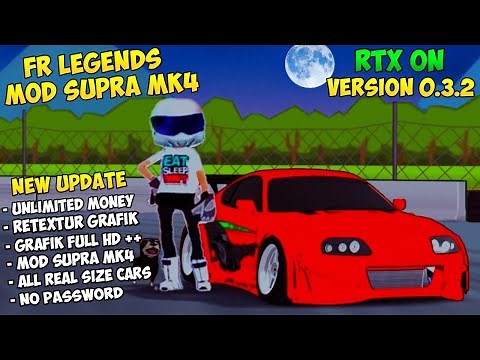 Fr Legends Mods Supra Mk4 | Real Size | Rtx On | New Version 0.3.2 Latest Update