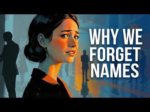 The Psychology of People Who Easily Forget Names
