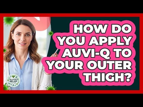 How Do You Apply Auvi-Q To Your Outer Thigh?