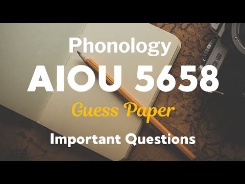 Phonology 5658 Guess paper AIOU Exams 2026| BS | 5658 Most Imp Questions