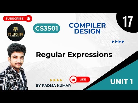 1.17 Regular Expressions | Compiler Design | CS3501 | Anna university R2021