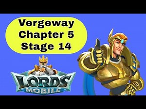 Lords Mobile Vergeway Verge Guardian Chapter 5 Stage 14