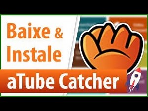 como baixar e instalar o atube catcher 100% gratis facil sem virus