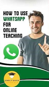 How to Use Whatsapp for Online Teaching 2025 Simply Quick Tutorials Mobile #simplyquicktutorials