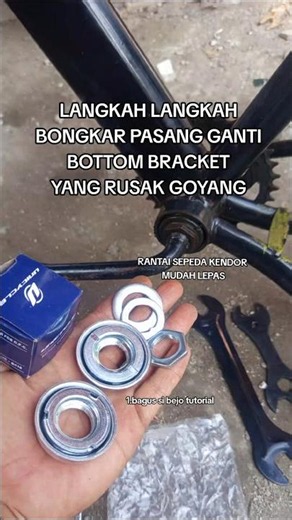 STEPS TO DISASSEMBLE AND REPLACE A DAMAGED WOBBLY BICYCLE BOTTOM BRACKET