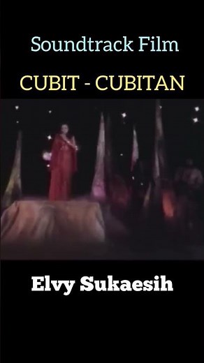 Soundtrack Film CUBIT - CUBITAN ( Elvy Sukaesih )