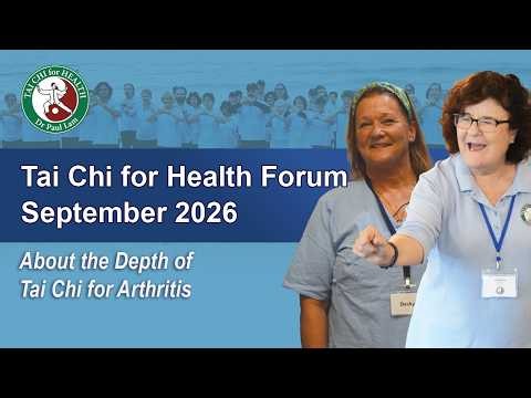 Tai Chi for Health Forum (September) - About the Depth of Tai Chi for Arthritis