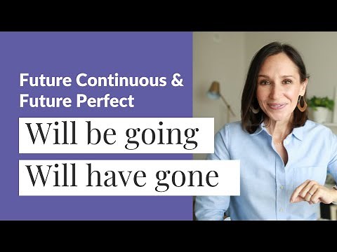 Future Continuous and Future Perfect Explained | Advanced English Grammar