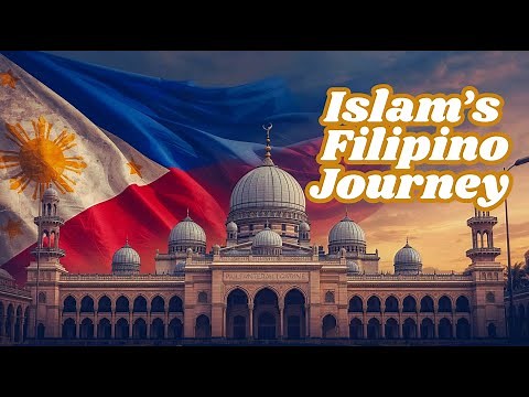 How Islam Reached the Philippines: A Forgotten History