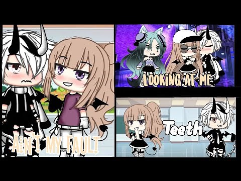 °Ain't my fault, Looking at me,Teeth° // GLMV\\\\ {Gacha life music video}