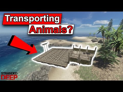 Stranded Deep - Can you Transport animals?