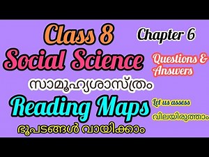 Scert Class 8/Social Science Chapter 6/ Reading Maps Questions and answers/Let us assess Notes