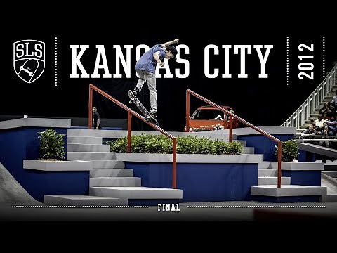 2012 SLS World Tour: Kansas City, MO | FINAL | Full Broadcast