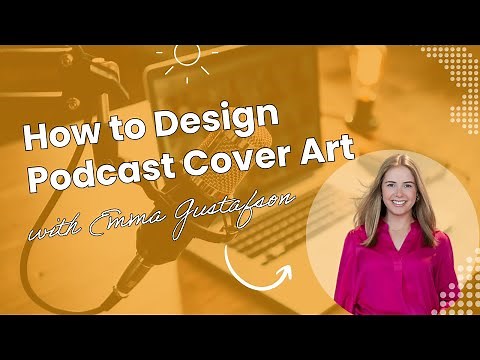 How to Design Podcast Cover Art