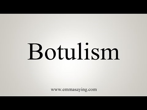 How To Say Botulism