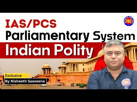 Parliamentary System of Government | Indian Polity Explained #upsc #parliamentary system