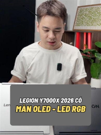 LEGION Y7000X 2026 có MÀN OLED, LED RGB rồi!
