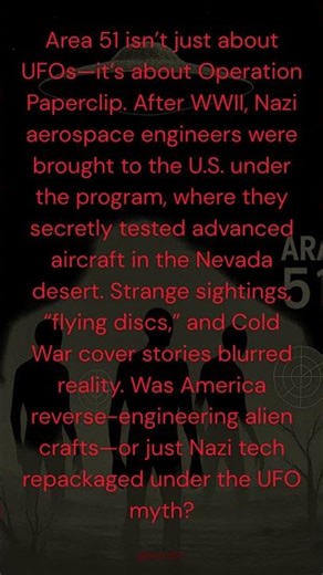 Operation Paperclip: Area 51 & The UFO Coverup