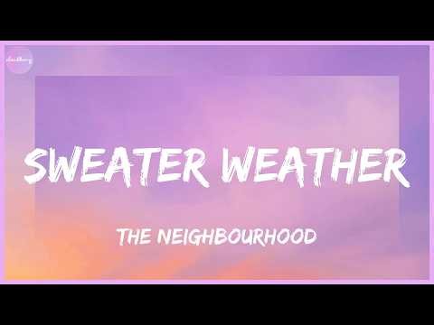 The Neighbourhood - Sweater Weather (Lyrics)