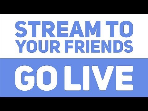 Go Live and stream to your friends directly in Discord