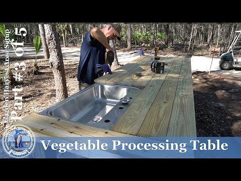 Garden Harvest Area (Part #3 of 5) BUILD Vegetable Processing Table