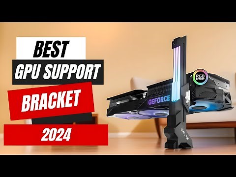 Best GPU Support Brackets | Ultimate Top 5 Picks!