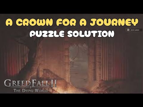 A Crown for a Journey Puzzle Solution | Greedfall The Dying World