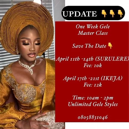 UPDATE ON SURULERE AND IKEJA CLASS 👇👇👇 Have you register for our LAGOS GELE MASTER CLASS? 👇👇👇 Tag that gele lover you know One Week Gele Workshop Time: 11am- 2pm Unlimited Gele Styles GTBANK 0008089271 Gbadamosi Adeola Kindly DM receipt of payment #gelestyles #geleclass #geleworshop #weddingsinnigeria #autogele #weddingsinlagos #explorepage #traditionalweddingng @houseofudeez @ettahbassey @mufasatundeednut @instablog9ja #geleartistinikeja #gele @geleexpo #Peperempegele #geleguru @asoebiafr