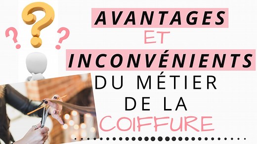 Avantages et inconvénients du métier de coiffeur -