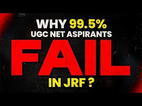 Why Most UGC NET Aspirants Fail In JRF Exam | Main Reason Of getting Fail In JRF Exam