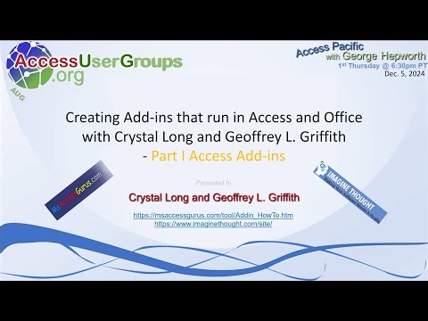 AP: Creating Add-ins that run in Access and Office w/ Crystal Long & Geoffrey L. Griffith - Part I