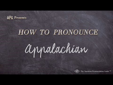 How to Pronounce Appalachian