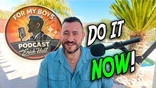 Start Now, It s Not Too Late To Build The Life You Want! | Erick Hall