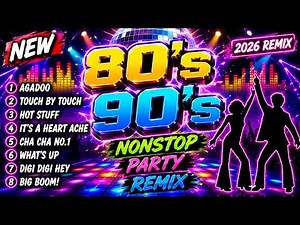 💥 The Best of 80s 90s Dance Party Nonstop Disco remix 2026