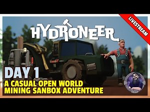 Hydroneer | Livestream | First Time Playing This Open World Mining Automation Adventure - Day 1