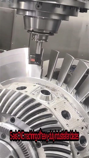 5 axis CNC machining of heavy duty industrial fan blades