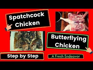 How To Butterfly A Chicken/ Spatchcock Chicken Technique/Butterflying Whole Chicken/Step by Step