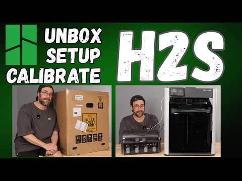 Bambu Lab H2S: Unbox - Assemble - Config - Calibate - 3D Printer
