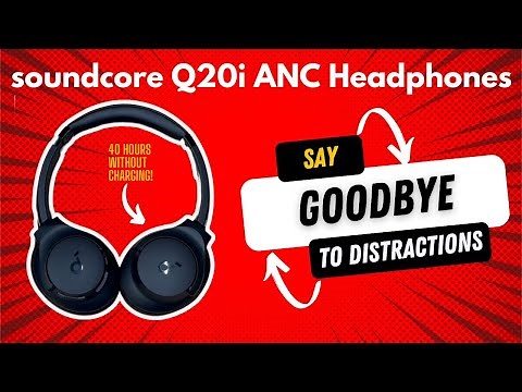 Soundcore Q20i ANC Headphones Review: Everything You Should Know