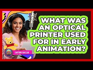 What Was An Optical Printer Used For In Early Animation? - Cartoon Fan Club