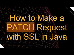 How to Make a PATCH Request with SSL in Java