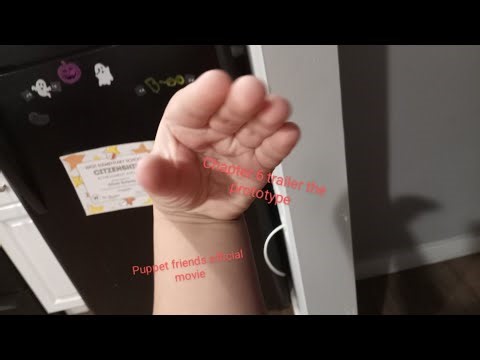 Puppet friends official movie chapter 6 trailer prototype face reveal
