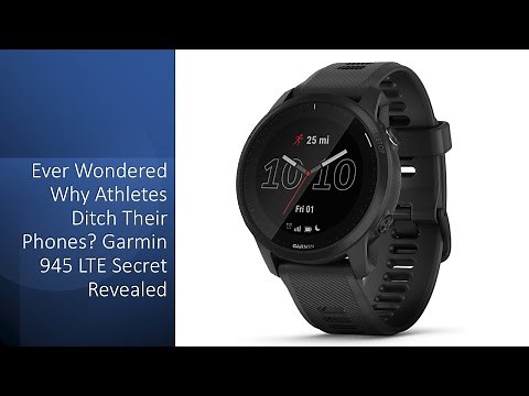 Ever Wondered Why Athletes Ditch Their Phones? Garmin 945 LTE Secret Revealed