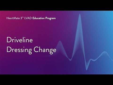 HeartMate 3 LVAD Patient Education Program - Part 11 of 17 Driveline Dressing Change